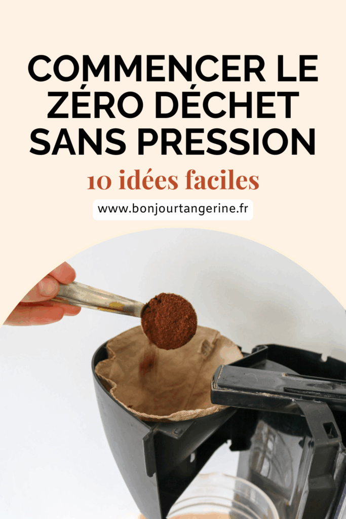 Débuter le zéro déchet à la maison : 10 idées faciles